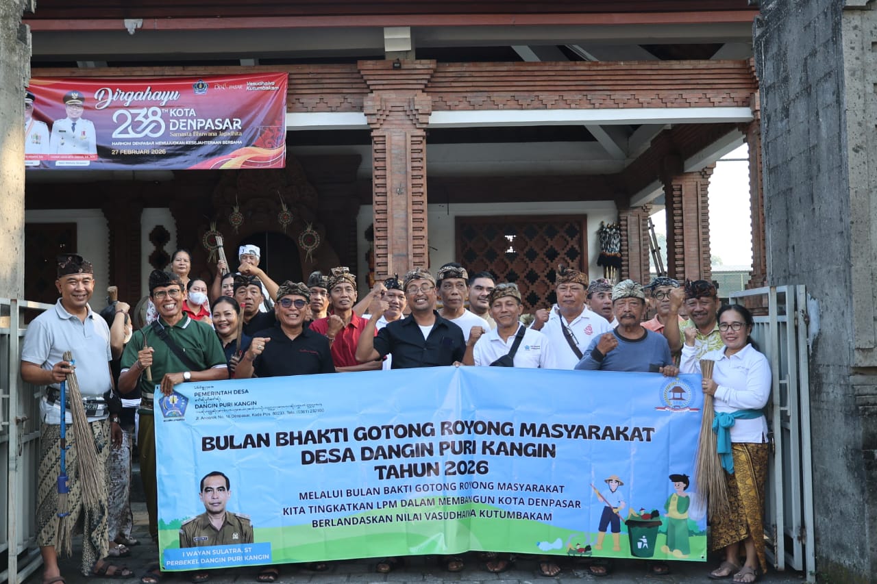 PEMBUKAAN BULAN BHAKTI GOTONG ROYONG MASYARAKAT DESA DANGIN PURI KANGIN TAHUN 2026